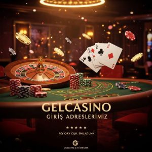 gelcasino giriş adreslerimiz